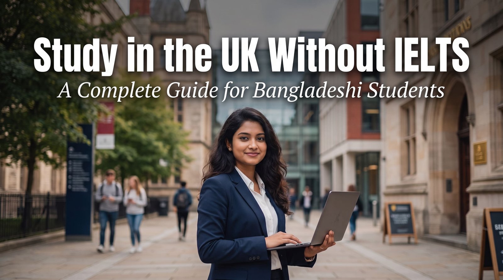 Without IELTS Study in UK from Bangladesh: Your 2027 Guide